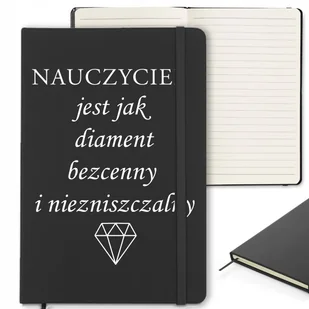 NOTES Z GUMKĄ 120 Stron Dla Nauczyciela NAUCZYCIEL JEST JAK DIAMENT Wzory - Notesy i bloczki - miniaturka - grafika 1