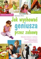 Miłość, seks, związki - Jak wychować geniusza przez zabawę - miniaturka - grafika 1