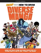 Pozostałe książki - Saturday Am Presents How to Draw Diverse Manga: Design and Create Anime and Manga Characters with Diverse Identities of Race, Ethnicity, and Gender - miniaturka - grafika 1