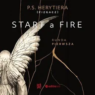 Audiobooki dla dzieci i młodzieży - Start a Fire. Runda pierwsza - miniaturka - grafika 1