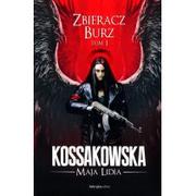 Literatura przygodowa - Fabryka Słów Zastępy Anielskie Zbieracz Burz Tom 1 - Maja Lidia Kossakowska - miniaturka - grafika 1