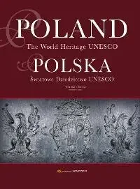 Album Polska Światowe Dziedzictwo UNESCO wer. ang - Praca zbiorowa - Albumy krajoznawcze - miniaturka - grafika 1