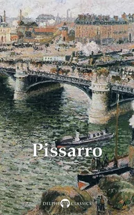 Delphi Complete Paintings of Camille Pissarro (Illustrated) - E-booki obcojęzyczne - miniaturka - grafika 1
