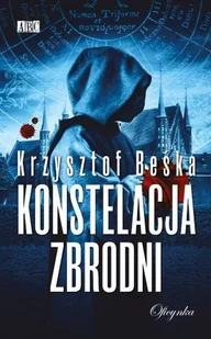 Oficynka Konstelacja zbrodni - Krzysztof Beśka - Powieści sensacyjne - miniaturka - grafika 2