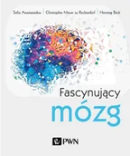 Książki medyczne - Wydawnictwo Naukowe PWN Fascynujący mózg - miniaturka - grafika 1