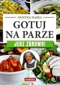 Książki kucharskie - Gotuj na parze Jedz zdrowo - miniaturka - grafika 1