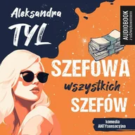 Audiobooki - romanse - Szefowa wszystkich szefów - miniaturka - grafika 1