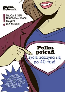 Życie zaczyna się po 40-tce. Polka potrafi - E-booki - poradniki - miniaturka - grafika 1