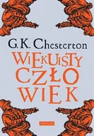 Religia i religioznawstwo - Wiekuisty człowiek Gilbert Keith Chesterton - miniaturka - grafika 1