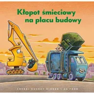 Książki edukacyjne - Kłopot śmieciowy na placu budowy - miniaturka - grafika 1