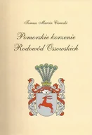 Historia Polski - Pomorskie korzenie. Rodowód Ossowskich - miniaturka - grafika 1