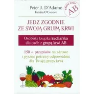 Diety, zdrowe żywienie - Mada Jedz zgodnie ze swoją grupą krwi. Osobista książka kucharska dla osób z grupą krwi AB - miniaturka - grafika 1