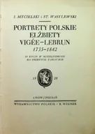 Książki o kulturze i sztuce - Portrety Polskie Elżbiety Vigee Lebrun 1928 r. - miniaturka - grafika 1
