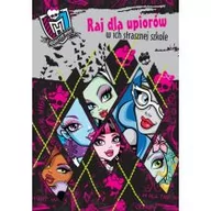 Książki edukacyjne - Raj Dla Upiorów W Ich Strasznej Szkole. Monster High - miniaturka - grafika 1