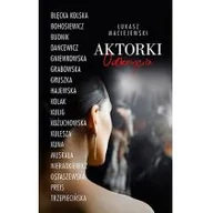 Biografie i autobiografie - Aktorki. Odkrycia - miniaturka - grafika 1