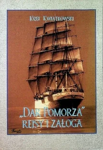 Dar Pomorza Rejsy i załoga - Literatura obyczajowa - miniaturka - grafika 1
