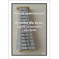 Książki o muzyce - Wydawnictwo Muzyczne Contra Rytmika dla dzieci oparta na metodzie Carla Orffa - Marcin Lemiszewski - miniaturka - grafika 1