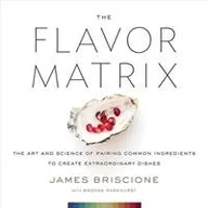 Pozostałe książki - HOUGHTON MIFFLIN BOOKS FOR YOU The Flavor Matrix: The Art and Science of Pairing Common Ingredients to Create Extraordinary Dishes - miniaturka - grafika 1