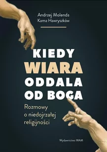 Kiedy wiara oddala od Boga - E-booki - religia - miniaturka - grafika 1