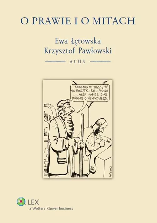 Wolters Kluwer O prawie i o mitach - Ewa Łętowska, Krzysztof Pawłowski