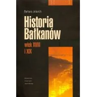 Historia świata - Jelavich Barbara Historia Bałkanów wiek XVIII i XIX - miniaturka - grafika 1