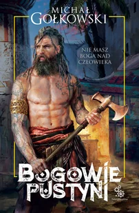 Michał Gołkowski Bogowie pustyni - Fantasy - miniaturka - grafika 1