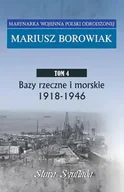 Archeologia - Bazy rzeczne i morskie 1918 - 1946 - Mariusz Borowiak - miniaturka - grafika 1