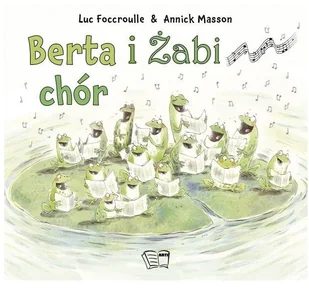 Berta i żabi chór - Wierszyki, rymowanki, piosenki - miniaturka - grafika 3