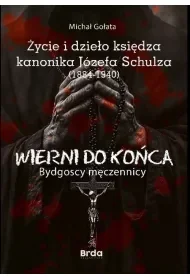 Życie i dzieło księdza kanonika Józefa Schulza (1884-1940) - Religia i religioznawstwo - miniaturka - grafika 1