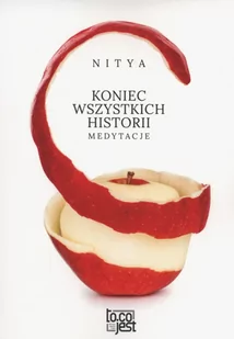 Koniec wszystkich historii - Nitya - Psychologia - miniaturka - grafika 1