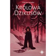 Powieści - Alternatywne Królowa Dzikusów - Joanna Lampka - miniaturka - grafika 1