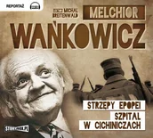Książki o muzyce - StoryBox.pl Strzępy epopei - Melchior Wańkowicz - miniaturka - grafika 1