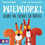 Audiobooki dla dzieci i młodzieży - Wiewiórki, które nie chciały się dzielić - miniaturka - grafika 1