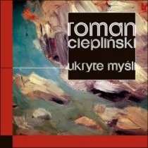 Ukryte myśli Forma Roman Ciepliński - Psychologia Ukryte myśli Forma Roman Ciepliński - Psychologia - miniaturka - grafika 1