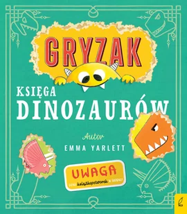Gryzak Księga dinozaurów Emma Yarlett - Powieści i opowiadania - miniaturka - grafika 1