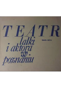 Teatr lalki i aktora w Poznaniu - Książki o kulturze i sztuce - miniaturka - grafika 1