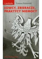 Felietony i reportaże - Łowcy zbieracze praktycy niemocy - miniaturka - grafika 1