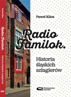 Historia świata - Radio Familok. Historia śląskich szlagierów - miniaturka - grafika 1