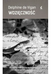 Wdzięczność Delphine de Vigan - Powieści - miniaturka - grafika 5