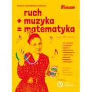 Ruch plus muzyka równa się matematyka Nowa