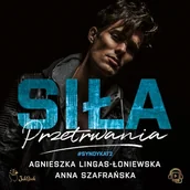 Audiobooki - romanse - Siła przetrwania Agnieszka Lingas-Łoniewska - miniaturka - grafika 1