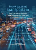 Ekonomia - Rozwój badań nad transportem - Elżbieta Załoga, Sylwia Kowalska - akademicki podręcznik - miniaturka - grafika 1