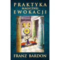 Ezoteryka - Praktyka magicznej ewokacji - miniaturka - grafika 1