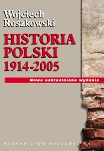 Historia Polski 1914-2005 - Historia Polski - miniaturka - grafika 1