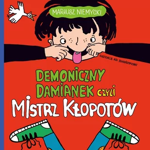 Demoniczny Damianek czyli mistrz kłopotów. Tom 1 - Audiobooki dla dzieci i młodzieży - miniaturka - grafika 1