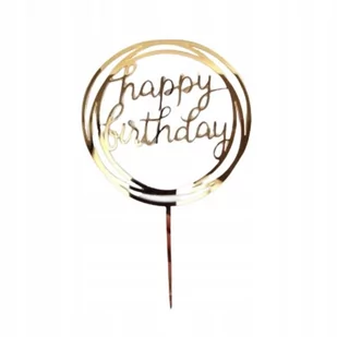 TOPPER HAPPY BIRTHDAY URODZINY ZŁOTY DEKORACJE wz4 - Dekoracje i nakrycia stołu na imprezę - miniaturka - grafika 1