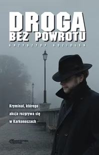 Droga bez powrotu - E-booki - kryminał i sensacja - miniaturka - grafika 1