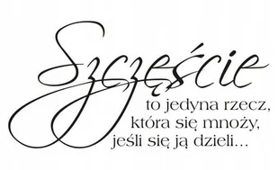 Napis na ścianę naklejka cytat - Szczęście to.. 61, 200x100 cm - Naklejki na ścianę - miniaturka - grafika 1