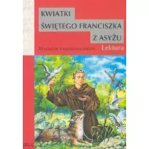 Greg praca zbiorowa Kwiatki św. Franciszka z Asyżu (wydanie z opracowaniem i streszczeniem) - Lektury szkoła podstawowa - miniaturka - grafika 1