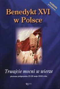 Benedykt XVI w Polsce, pierwsza pielgrzymka 25-28 maja 2006 r. - Religia i religioznawstwo - miniaturka - grafika 1